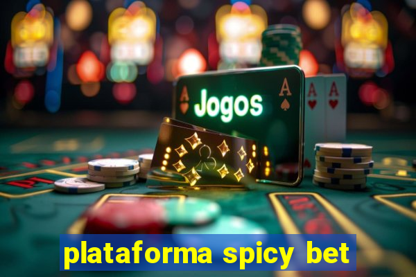 plataforma spicy bet